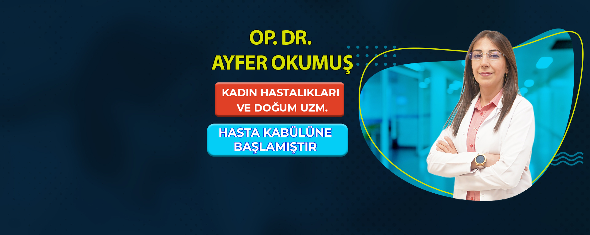 Op. Dr. Ayfer OKUMUŞ